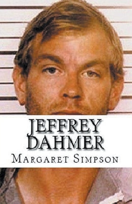 Jeffrey Dahmer by Simpson, Margaret