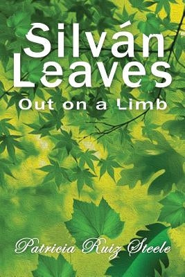 Silvan Leaves by Steele, Patricia Ruiz