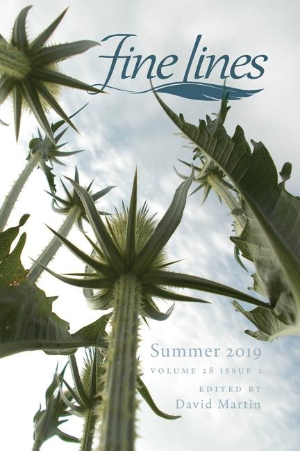 Fine Lines Summer 2019: Volume 28 Issue 2 by Martin, David