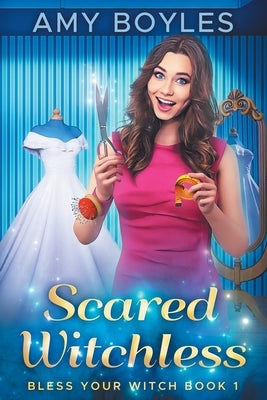 Scared Witchless by Boyles, Amy