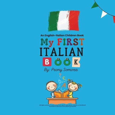 My First Italian Book: Il mio primo libro italiano by Somoza, Peony