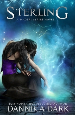 Sterling (A Mageri Series Novel) by Dark, Dannika