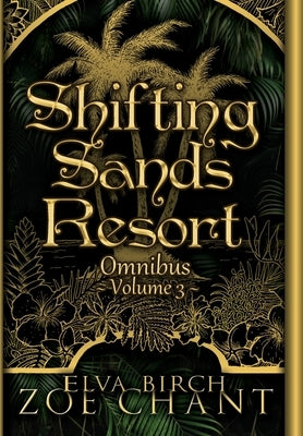 Shifting Sands Resort Omnibus Volume 3 by Chant, Zoe
