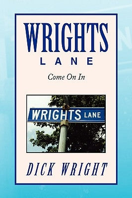 Wrights Lane by Wright, Dick