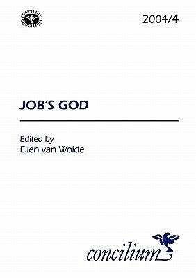 Concilium 2004/4: Job's God by Van Wolde, Ellen