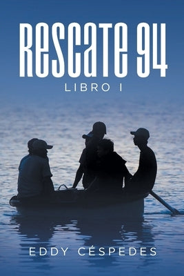 Rescate 94 by C&#233;spedes, Eddy