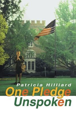 One Pledge Unspoken by Hilliard, Patricia