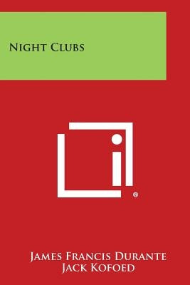 Night Clubs by Durante, James Francis