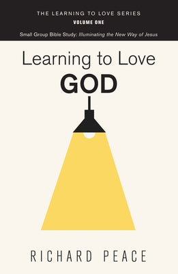 Learning to Love God by Peace, Richard