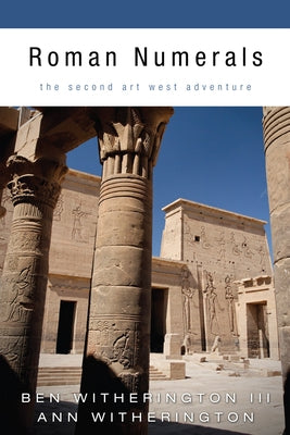 Roman Numerals: The Second Art West Adventure by Witherington, Ben