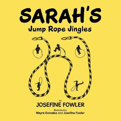 Sarah's Jump Rope Jingles by Fowler, Josefine