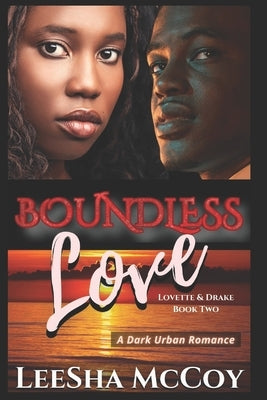 Boundless Love: A Dark Urban Romance by McCoy, Leesha