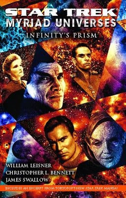 Star Trek: Myriad Universes: Infinity's Prism by Bennett, Christopher L.