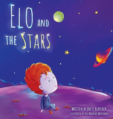 Elo and the Stars by Blaylock, Brett