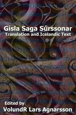 Gísla saga Súrssonar: Translation and Icelandic Text by Dasent, George W.