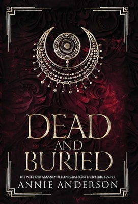Dead and Buried by Anderson, Annie
