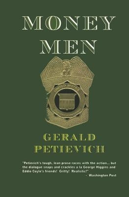 Money Men by Petievich, Gerald