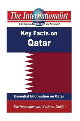Key Facts on Qatar: Essential Information on Qatar by Nee, Patrick W.