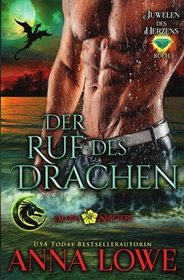 Der Ruf des Drachen by Lowe, Anna