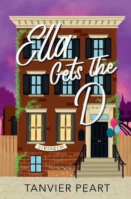 Ella Gets the D by Peart, Tanvier