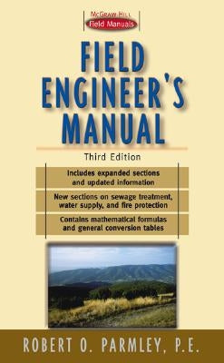 Field Engineer's Manual by Parmley, Robert O.