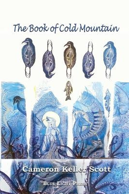 The Book of Cold Mountain by Scott, Cameron Keller