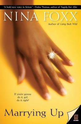 Marrying Up by Foxx, Nina