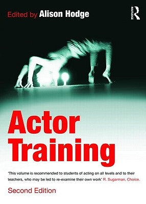 Actor Training by Hodge, Alison