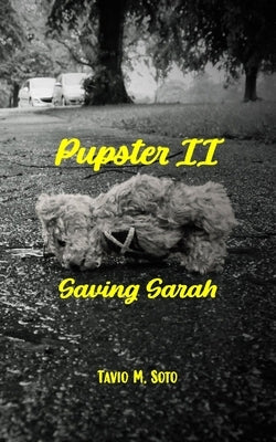 Pupster II: Saving Sarah by Fortney, Jeffrey M.