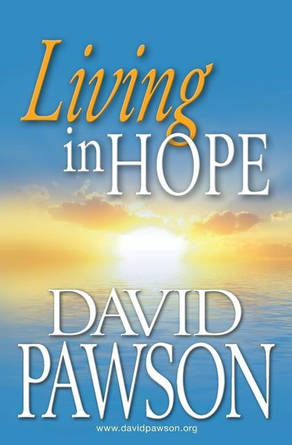 Living in Hope by Pawson, David