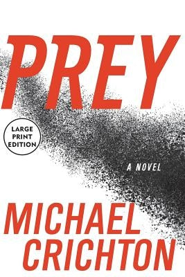 Prey by Crichton, Michael