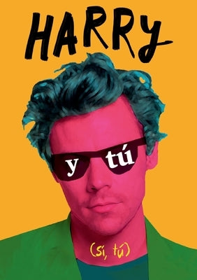 Harry y tú: El regalo perfecto para fans de Harry Styles. Un libro con preguntas para rellenar. by Book, A. Fan