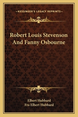 Robert Louis Stevenson And Fanny Osbourne by Hubbard, Elbert