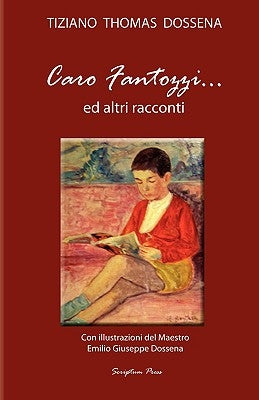 Caro Fantozzi by Dossena, Tiziano Thomas
