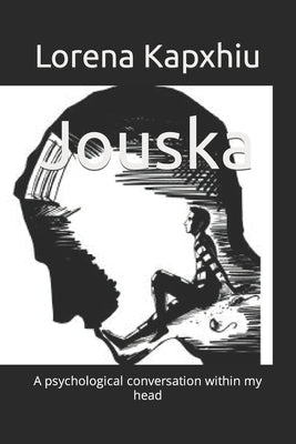 Jouska: A psychological conversation within my head by Kapxhiu, Lorena