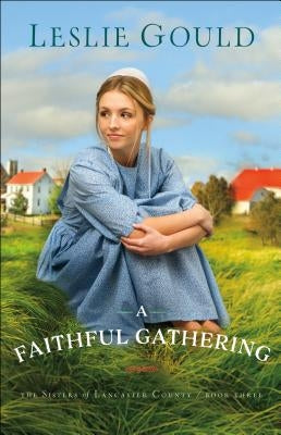 Faithful Gathering by Gould, Leslie