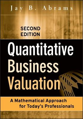 Business Valuation 2e by Abrams, Jay B.