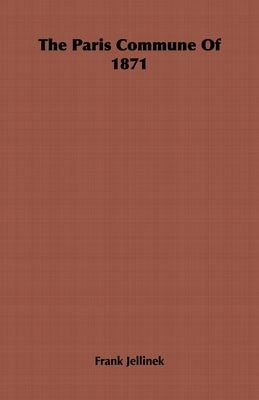 The Paris Commune of 1871 by Jellinek, Frank