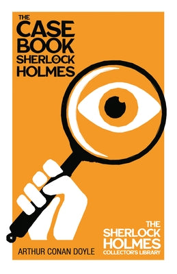 The Case Book of Sherlock Holmes by Doyle, Arthur Conan