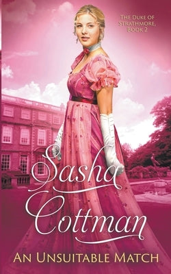 An Unsuitable Match by Cottman, Sasha