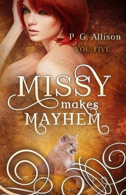 Missy Makes Mayhem by Allison, P. G.