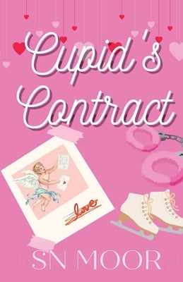 Cupid's Contract by Moor, S. N.