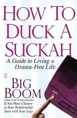 How to Duck a Suckah by Boom, Big