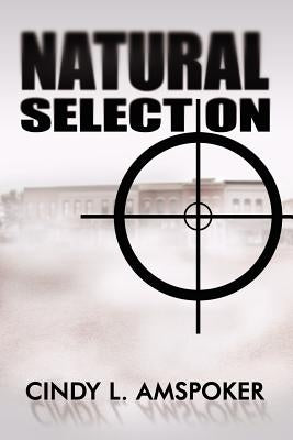 Natural Selection by Amspoker, Cindy L.