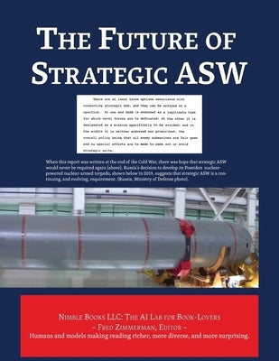 The Future of Strategic ASW by Daniel, Donald O. F.
