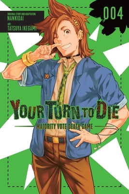 Your Turn to Die: Majority Vote Death Game, Vol. 4 by Nankidai