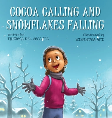 Cocoa Calling and Snowflakes Falling by del Vecchio, Theresa