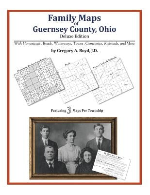 Family Maps of Guernsey County, Ohio by Boyd J. D., Gregory a.