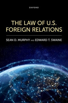 Law of U.S. Foreign Relations by Murphy, Sean D.