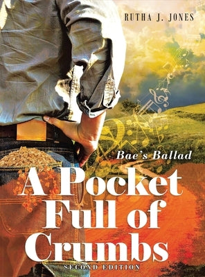 A Pocket Full of Crumbs by Jones, Rutha J.